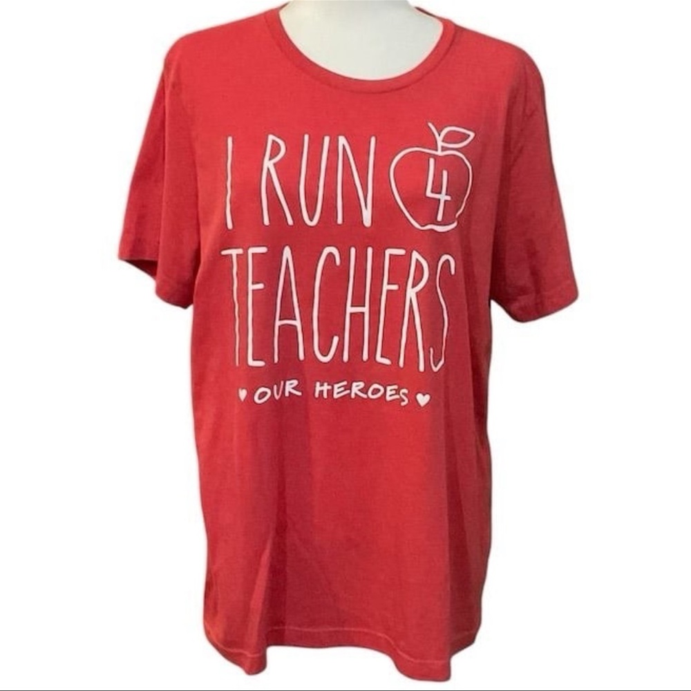 Bella + Canvas Women’s L “I Run 4 Teachers" Red Graphic Short Sleeve T-Shirt